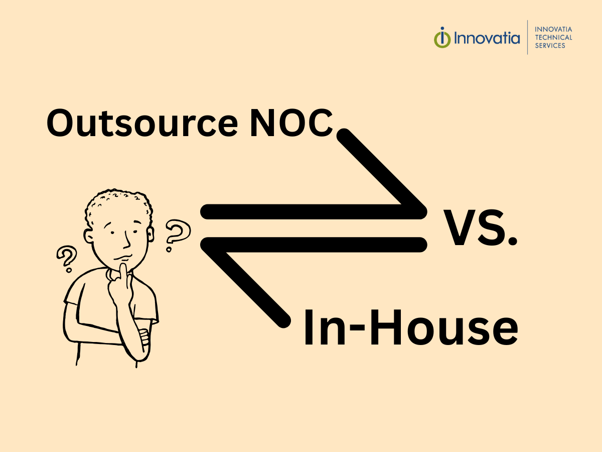 In-House vs. Outsourced NOC: Which Model Saves More and Performs Better in 2025?